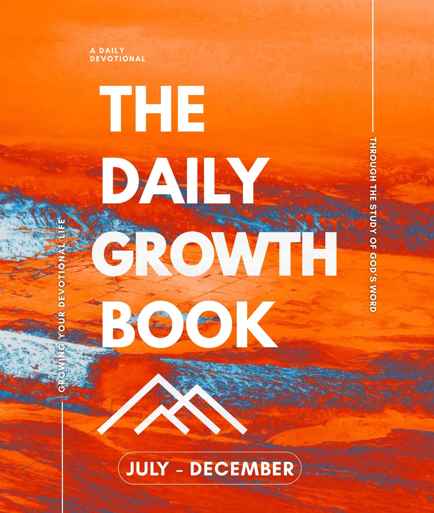 The Daily Growth E-Book Volume 3 Jul-Dec